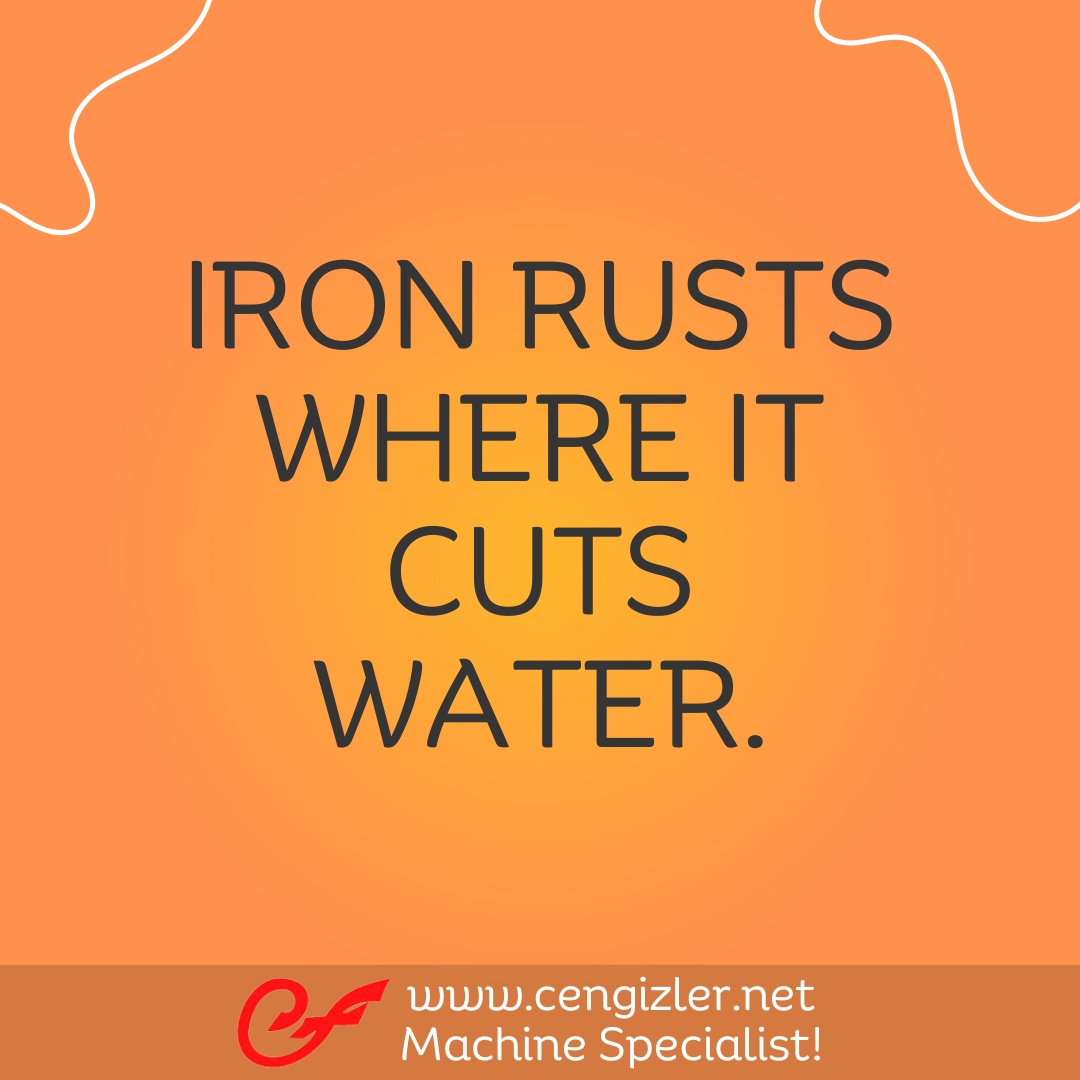 14 Iron rusts where it cuts water
